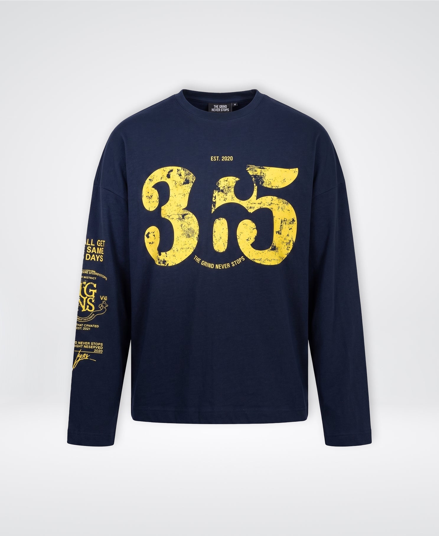 365 Graphic Long Sleeve - The Grind Never Stops